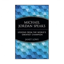 Michael Jordan Speaks: Lessons from the World's Greatest Champion