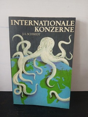 Internationale Konzerne J.-L. Schmidt Verlag die Wirtschaft Berlin 1981 - 1. AL