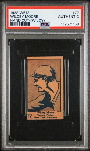 1928 W513 HAND CUT (WILCY) #77 WILCEY MOORE PSA AUTHENTIC