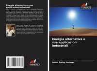 Energia Alternativa E Sue Applicazioni Industriali Abdul Rafay Mehwar Buch 2024