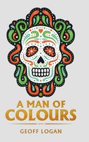 Geoff Logan | A Man Of Colours | Buch | Englisch (2020) | Gebunden