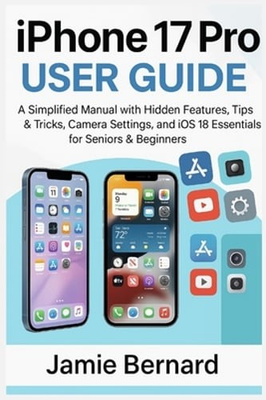 #ad iPhone 17 Pro User Guide: A Simplified Manual with Hidden Features Tips amp;: New $28.19
