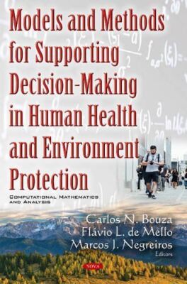 Models and Methods for Supporting Decision-Making in Human (New)