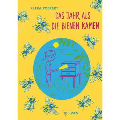 Das Jahr, als die Bienen kamen Petra Postert