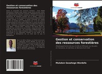Muluken Gezahegn Wordofa | Gestion Et Conservation Des Ressources ForestièRes