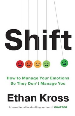 Shift How to Manage Your Emotions so They Don't Manage You