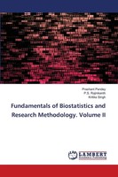 Fundamentals Of Biostatistics And Research Methodology. Volume II | Taschenbuch