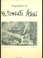 ACQUEFORTI DI A. DOVATI FUSI ARTE ILLUSTRATI  AA.VV.  1983