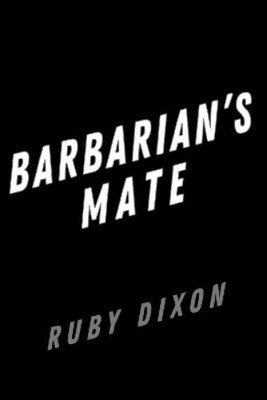 Ruby Dixon Barbarian's Mate (Paperback)
