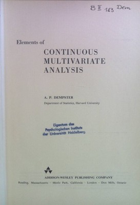 Elements of Continuous Multivariate Analysis. Addison-Wesley Series in Behaviora