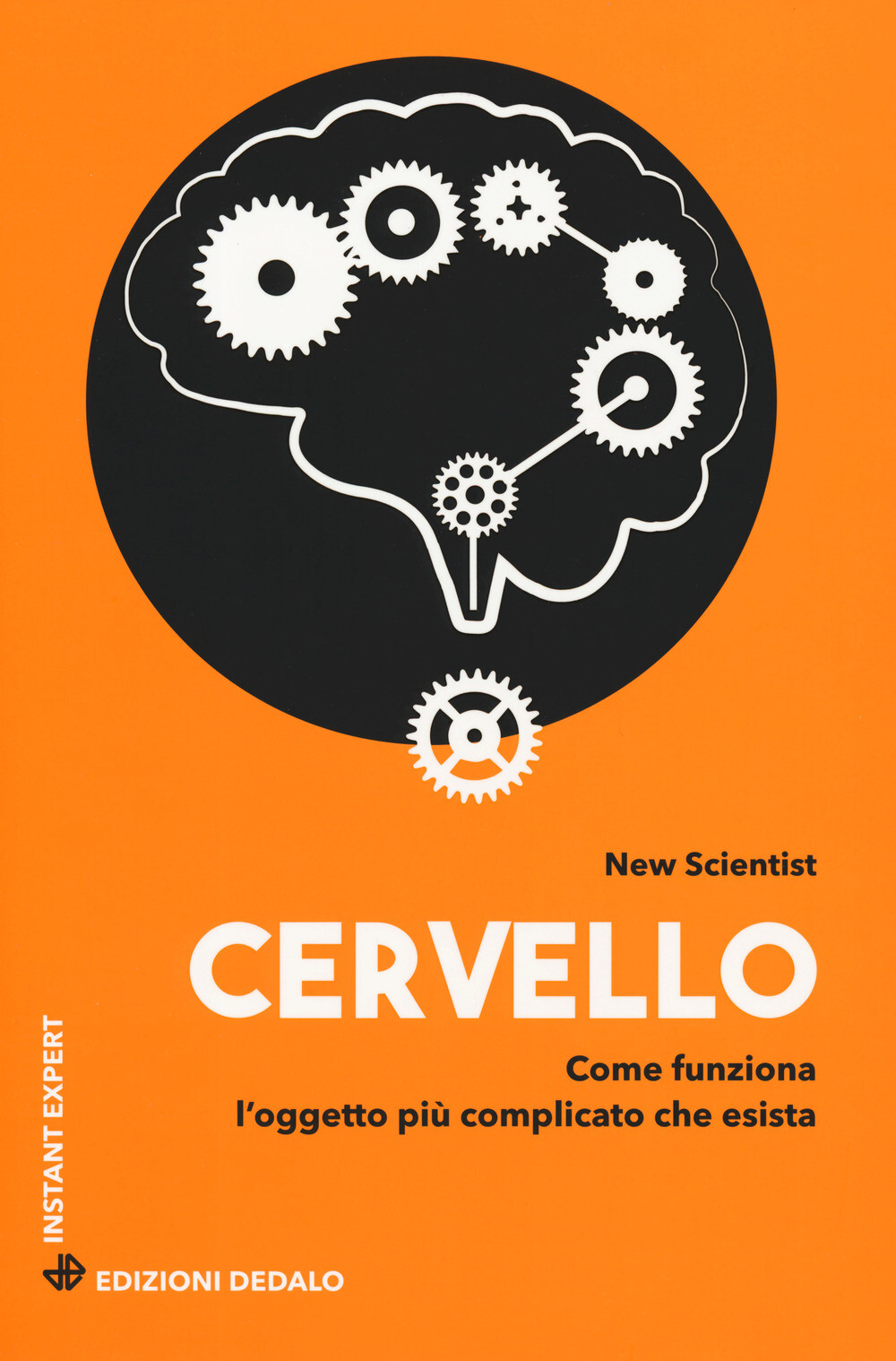 Libri Scientist New - Cervello. Come Funziona L'oggetto Piu Complicato Che Esist