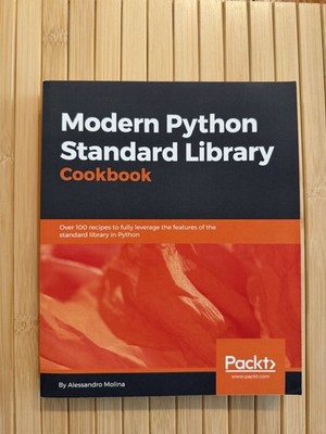 Modern Python Standard Library Cookbook - Packt- Alessandro Molina