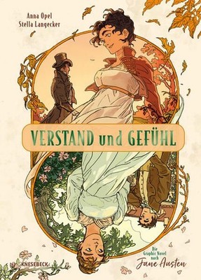 Verstand und Gefühl. Die Graphic Novel nach Jane Austen. Illustrationen von Stel