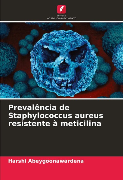Harshi Abeygoonawardena | PrevalêNcia De Staphylococcus Aureus Resistente à...-image