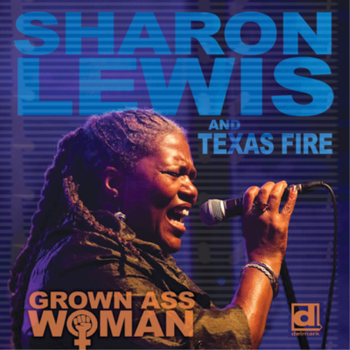 Sharon Lewis and Texas Fire Grown Ass Woman (CD) Album