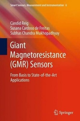 Giant Magnetoresistance (GMR) Sensors - 9783642448102