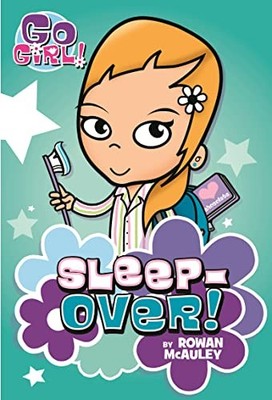 Sleepover!: 2 (Go Girl!), McAuley, Rowan