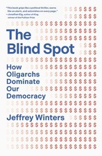 The Blind Spot: How Oligarchs Dominate Our De...