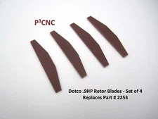 DOTCO .9HP ROTOR BLADES VANES / Part #2253PT Replacements  (Set Of 4)