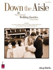 DOWN THE AISLE MUSIC BOOK EASY PIANO 20 POP AND CLASSICAL WEDDING FAVORITES NEW