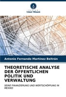Antonio Fernando MartíNez BeltráN | Theoretische Analyse DER ÖFfentlichen...