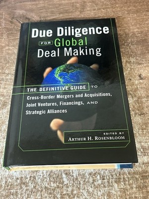 Due Diligence for Global Deal Making: The Definitive Guide - Arthur Rosenbloom