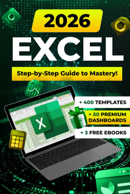 Excel: Comprehensive Resource with Formulas, Functions, Examples, Secrets, Illus