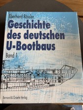 Geschichte des deutschen U-Bootbaus. Band 1 u...