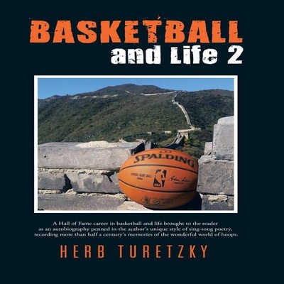 BASKETBALL and Life 2 Herb Turetzky Hardcover Author Solutions In