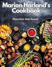 Marion Harland's Cookbook: A Series of Familiar Lessons for Young Housekeepers b