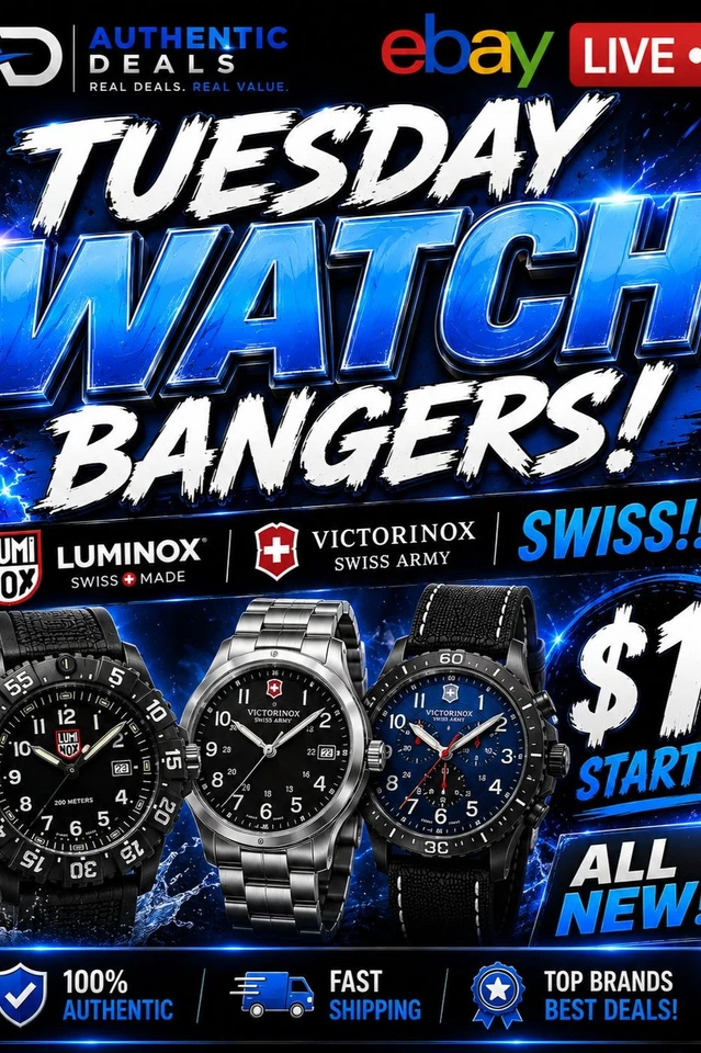 THURSDAY! WATCH BANGERS! LUMINOX, VICTORINOX, SWISS!! $1 STARTS! ALL NEW!!