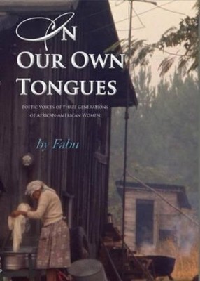 Fabu Madison In Our Own Tongues. Poetic voices of three  (Paperback) (UK IMPORT)
