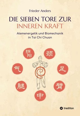 Die sieben Tore zur inneren Kraft Frieder Anders