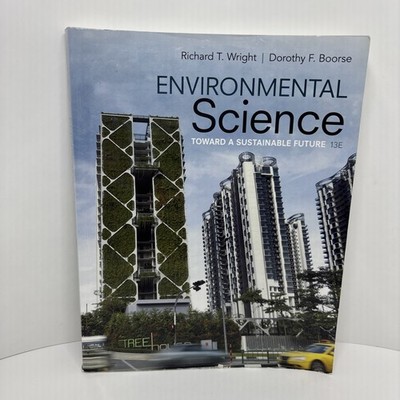Environmental Science: Toward A Sustainable Future 13E- Good