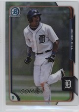 2015 Bowman Chrome Prospects Refractor 74/499 Derek Hill #BCP195 1u6