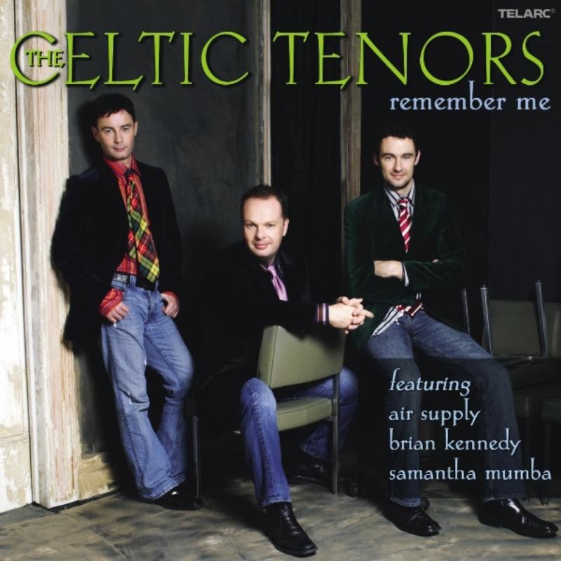 Celtic Tenors Remember Me CD CD80667 NEW