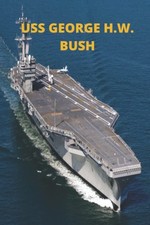 USS George H.W. Bush CVN-77: Blank lined notebook journal with photo of the airc