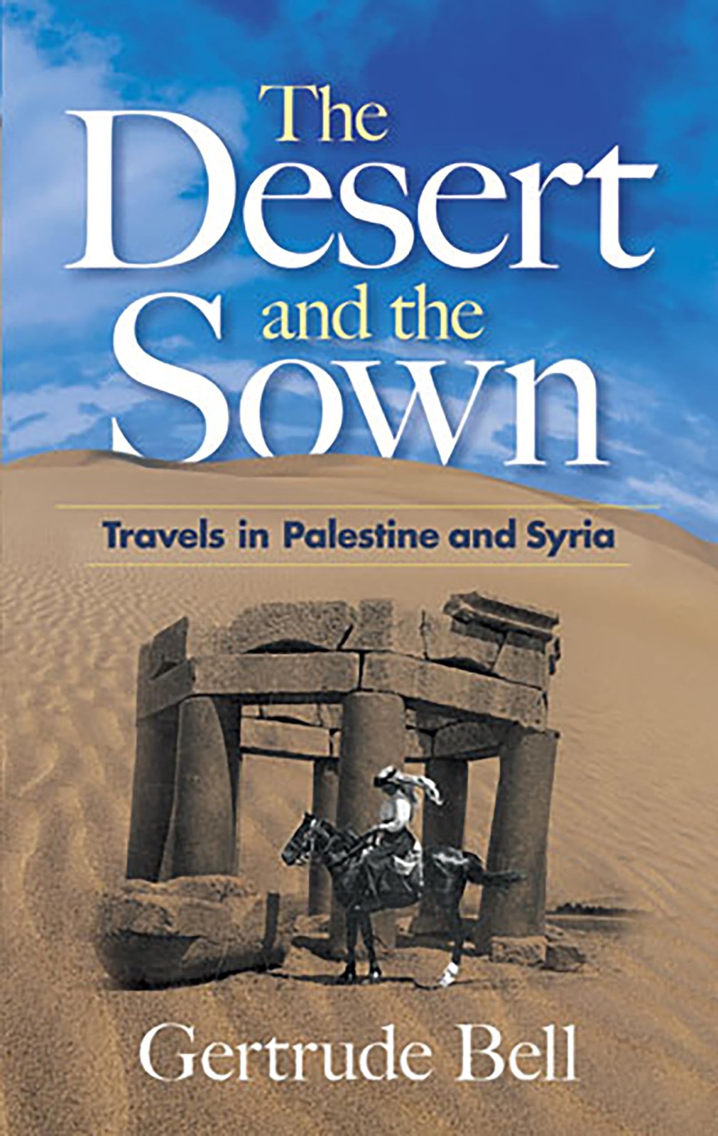 The Desert and the Sown by Gertrude Bell (Paperback Book) - Image 5