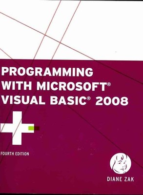 Programming with Microsoft Visual Basic 2008 (Available Titles Skills Assess...