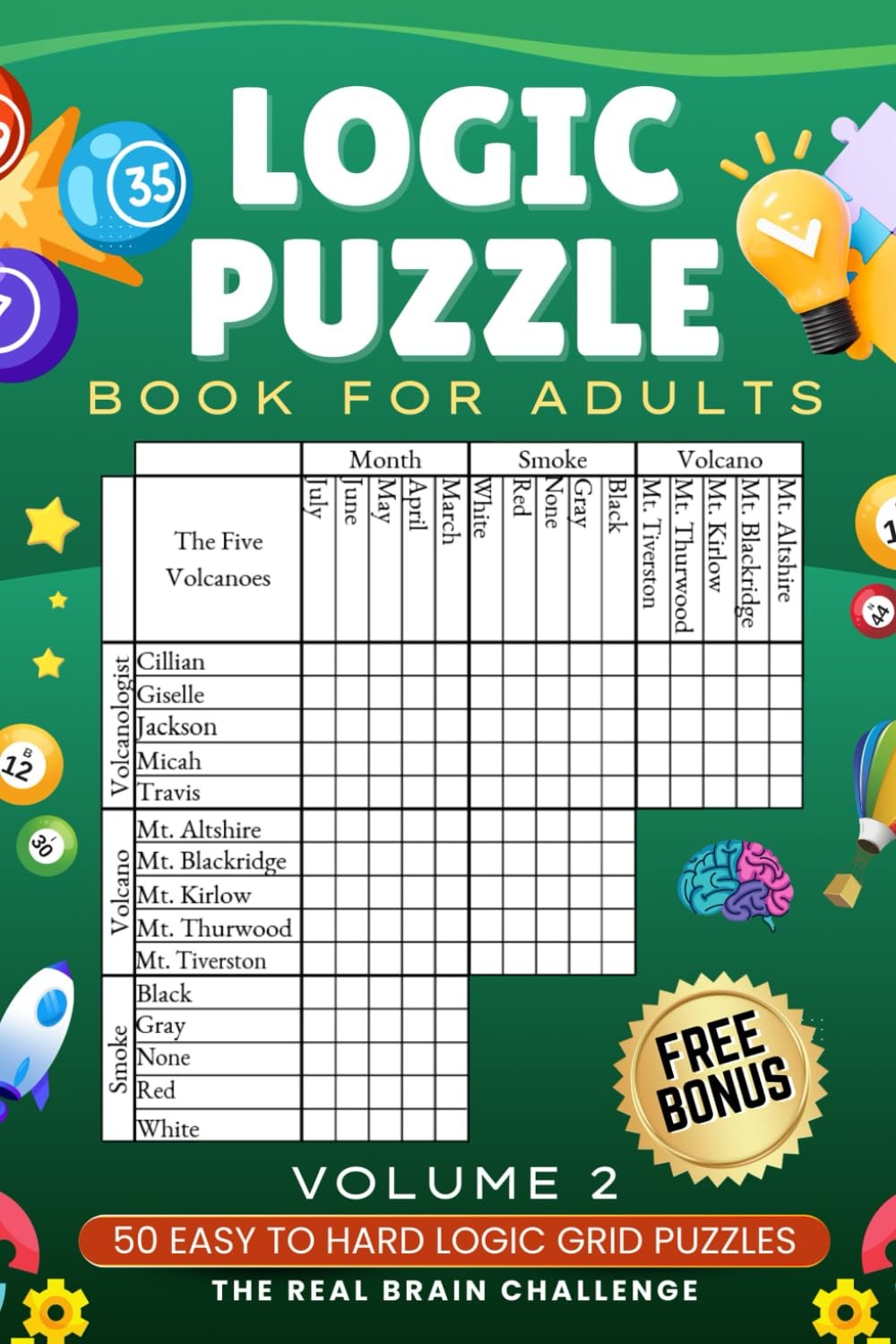 Logic Puzzle Book for Adults Volume 2: 50 Easy to Hard Logic Grid Puzzles - The