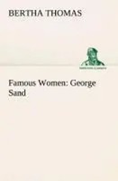 Bertha Thomas | Famous Women: George Sand | Taschenbuch | Englisch (2013)