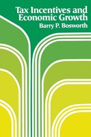 Barry P. Bosworth | Tax Incentives And Economic Growth | Taschenbuch | Englisch