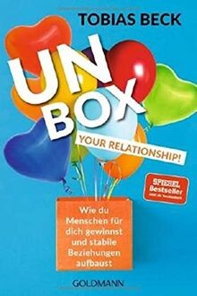 Unbox Your Relationship!: Wie du Menschen für dich ... | Buch | Zustand sehr gut