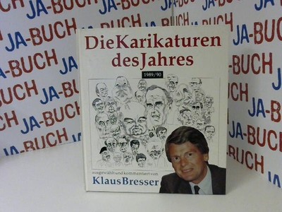Die Karikaturen des Jahres 1989/90 Bresser, Klaus:
