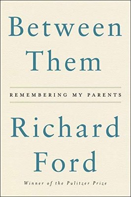 Between Them: Remembering My Parents, Ford, Richard