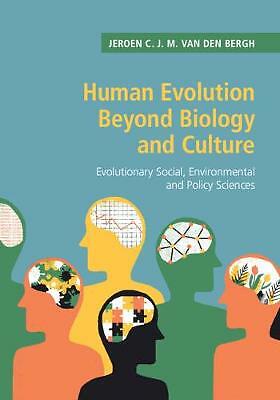 Human Evolution beyond Biology and Culture van den Bergh Hardback 9781108470971