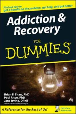 Addiction and Recovery For Dummies - Paperback By Shaw, Brian F. - VERY GOOD