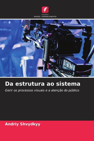 Andriy Shvydkyy | Da Estrutura Ao Sistema | Taschenbuch | Portugiesisch (2026)-image