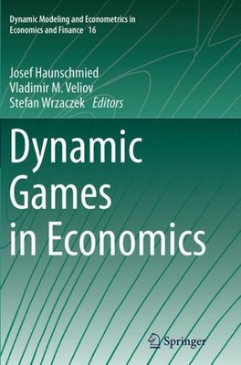 Dynamic Games in Economics Josef Haunschmied