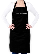 Acquaintances Unisex Apron - TV Show - Ross - Rachel - Joey - Chandler - Funny